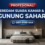 PROFESIONAL! Jasa Peredam Suara Kamar & Studio di Wilayah Gunung Sahari & Sekitarnya