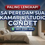 PALING LENGKAP! Jasa Peredam Suara Kamar & Studio di Condet – Pengerjaan Rapi & Presisi