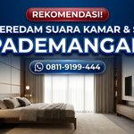 REKOMENDASI! Jasa Peredam Suara Kamar & Studio Pademangan – Hasil Rapi & Awet Tahan Lama
