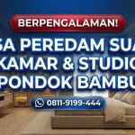 BERPENGALAMAN! Jasa Peredam Suara Kamar & Studio Pondok Bambu – Harga Bersaing & Tepat Waktu