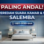 PALING ANDAL! Jasa Peredam Suara Kamar & Studio di Salemba – Bebas Konsultasi & Survey Lokasi