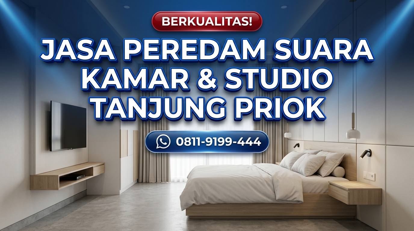 PREMIUM! Jasa Peredam Suara Kamar & Studio di Pantai Indah Kapuk – Pengerjaan Rapi & Presisi