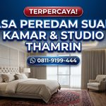 TERPERCAYA! Jasa Peredam Suara Kamar & Studio Thamrin – Hasil Rapi & Awet Tahan Lama